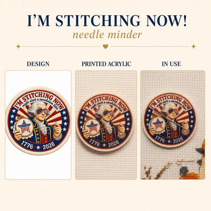 Patriotic Needle Minder, Funny Cross Stitch Magnet, I’m Stitching Now Revolution Later, USA 250 Embroidery Needle Keeper, Stitcher Gift