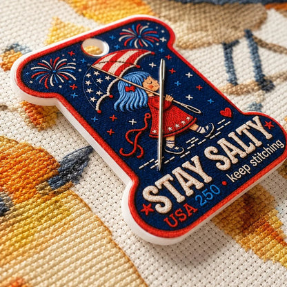 Patriotic Needle Minder, Stay Salty Cross Stitch Magnet, USA 250 Embroidery Needle Keeper, 4th of July Stitcher Gift