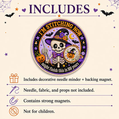 Skeleton Needle Minder, Halloween Cross Stitch Magnet, I’m Stitching Now 100 Years Later, Funny Embroidery Needle Keeper, Stitcher Gift